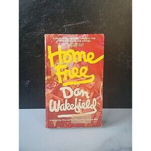 Home Free By Dan Wakefield Paperback